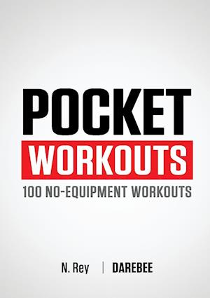 Pocket Workouts - 100 Darebee, no-equipment workouts