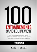 100 Entraînements Sans Équipement Vol. 3