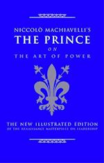 Niccolo Machiavelli's The Prince on The Art of Power