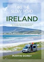 Take the Slow Road: Ireland
