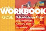 GCSE SHP: Enquiry in Depth - Germany 1919-1945 Workbook