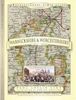 Revolutionary Times Atlas of Warwickshire and Worcestershire  - 1830-1840