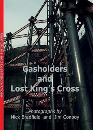 Gasholders and Lost Kings Cross