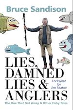 Lies, Damned Lies and Anglers