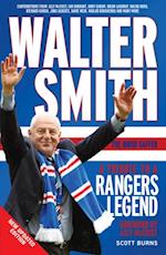 Walter Smith - The Ibrox Gaffer