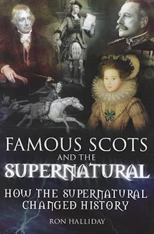 Famous Scots and the Supernatural