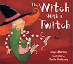 The Witch with a Twitch