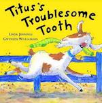 Titus's Troublesome Tooth