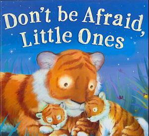 Don't be Afraid, Little Ones