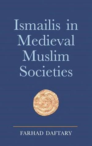 Ismailis in Medieval Muslim Societies