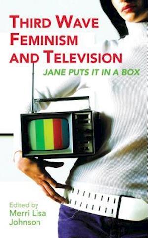 Third Wave Feminism and Television