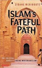 Islam's Fateful Path