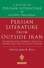Persian Literature from Outside Iran: The Indian Subcontinent, Anatolia, Central Asia, and in Judeo-Persian
