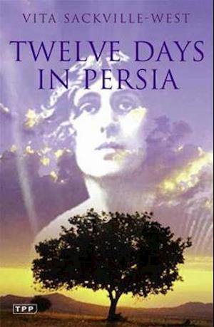 Twelve Days in Persia