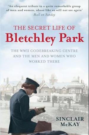 Secret Life of Bletchley Park