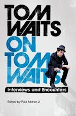 Tom Waits on Tom Waits