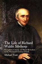 Life of Richard Waldo Sibthorp