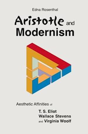 Rosenthal, E: Aristotle & Modernism