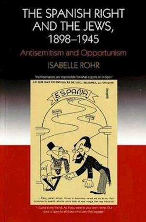 The Spanish Right and the Jews, 1898-1945