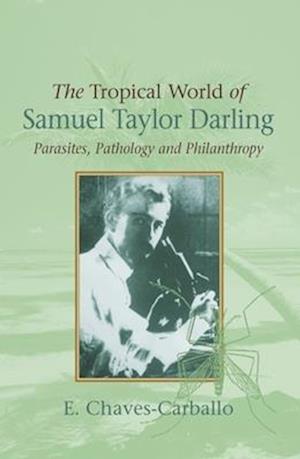 Tropical World of Samuel Taylor Darling