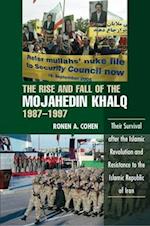 The Rise and Fall of the Mojahedin Khalq, 1987-1997