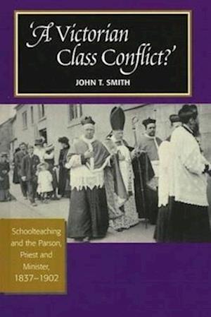 Smith, J: Victorian Class Conflict?