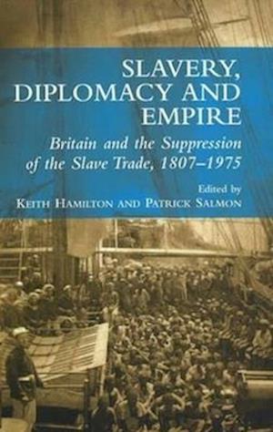 Slavery, Diplomacy and Empire