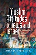 Muslim Attitudes to Jews and Israel