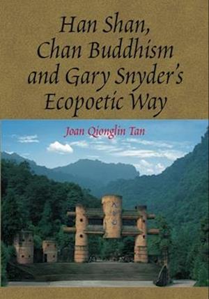 Han Shan, Chan Buddhism and Gary Snyder's Ecopoetic Way