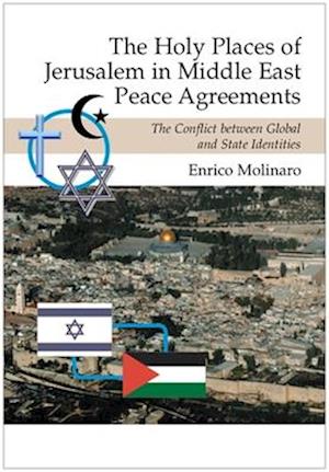 Holy Places of Jerusalem in Middle East Peace Agreements