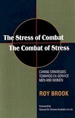 Stress of Combat -- The Combat of Stress (Updated 2010 Edition)