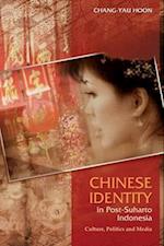 Chinese Identity in Post-Suharto Indonesia