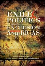 Exile and the Politics of Exclusion in the Americas