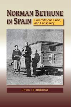 Norman Bethune in Spain