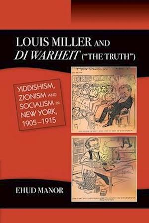 Louis Miller and Di Warheit ("THE TRUTH")
