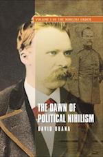 The Dawn of Political Nihilism