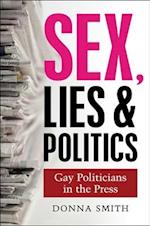 Sex, Lies and Politics