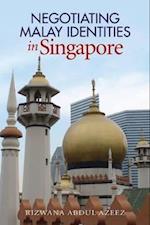 Negotiating Malay Identities in Singapore