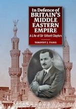 In Defence of Britain's Middle Eastern Empire