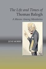 The Life and Times of Thomas Balogh