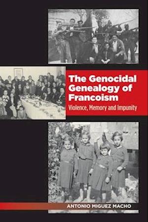 Genocidal Genealogy of Francoism
