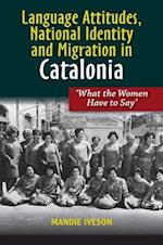 Language Attitudes, National Identity and Migration in Catalonia
