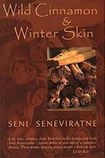 Wild Cinnamon and Winter Skin