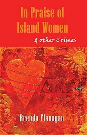 In Praise of Island Women & Other Crimes