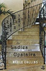 The Ladies are Upstairs