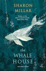 Whale House and other stories
