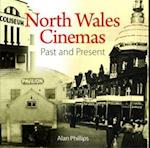 Compact Wales: North Wales Cinemas - Past and Present