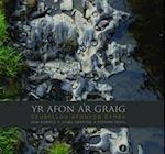 Afon a'r Graig, Yr - Ceubyllau Afonydd Cymru