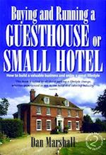 Buying and Running a Guesthouse or Small Hotel 2nd Edition