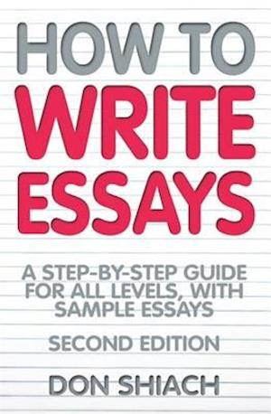 How To Write Essays 2nd Edition